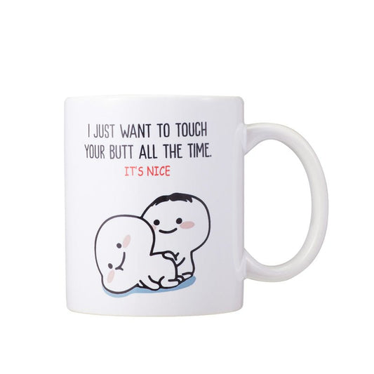 "I Want to Touch Your Butt" Funny White Ceramic Coffee Mug